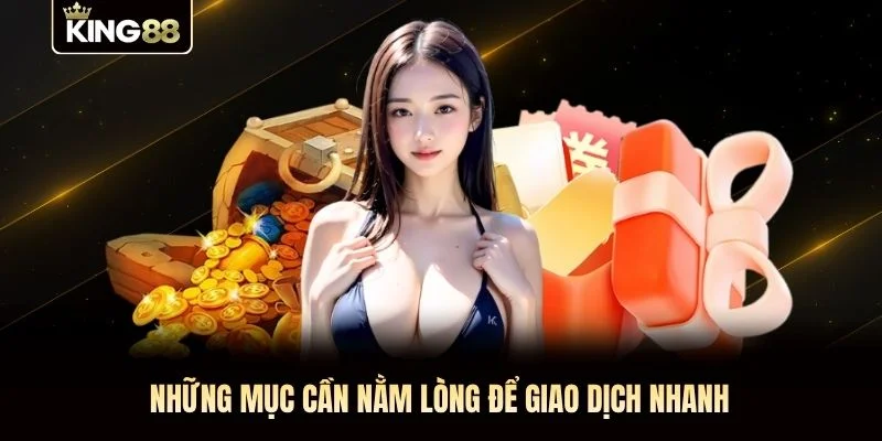 Những mục cần nằm lòng để giao dịch nhanh